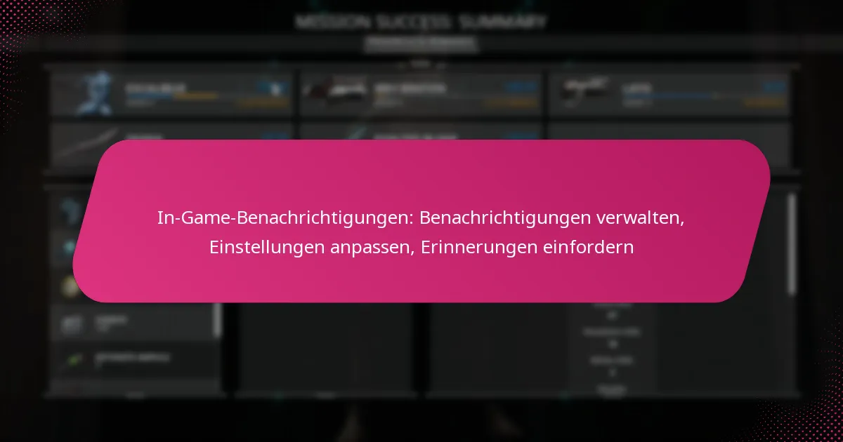 In-Game-Benachrichtigungen: Benachrichtigungen verwalten, Einstellungen anpassen, Erinnerungen einfordern