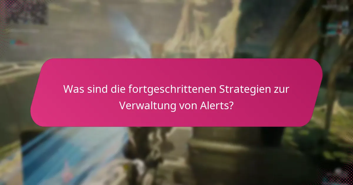 Wie können Spieler In-Game-Alerts effektiv verwalten?