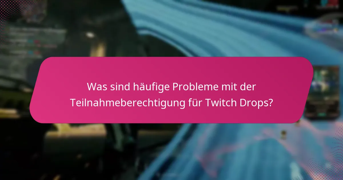 Welche Arten von Belohnungen können Nutzer durch Twitch Drops verdienen?