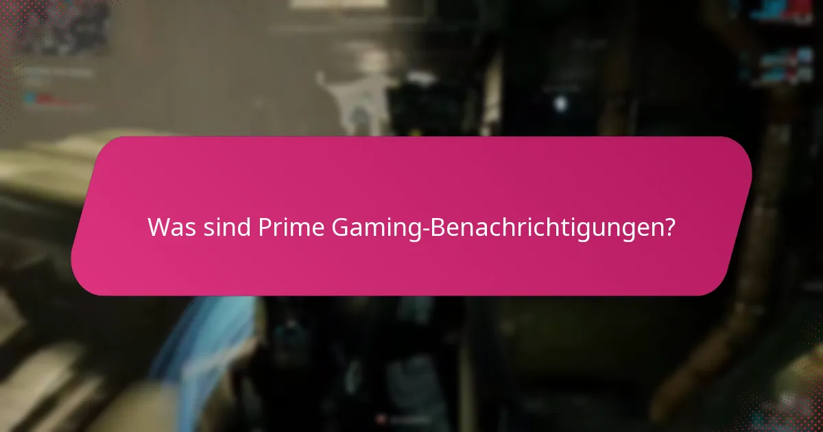 Welche In-Game-Alerts kann ich von Prime Gaming erwarten?