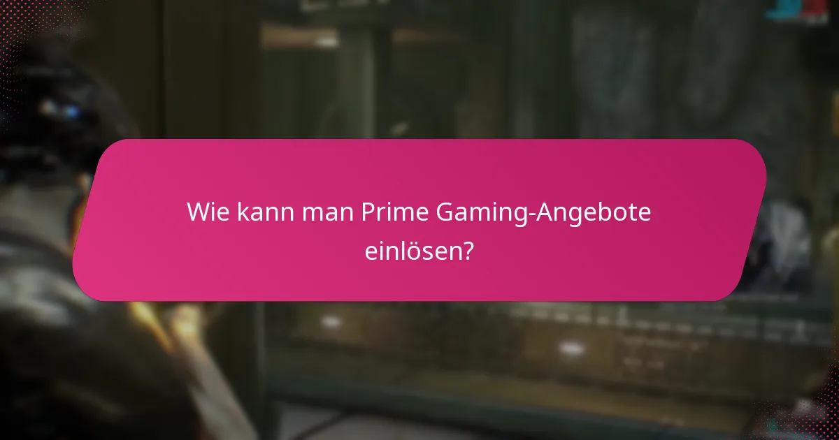 Was sind die Vorteile der Nutzung von Prime Gaming?