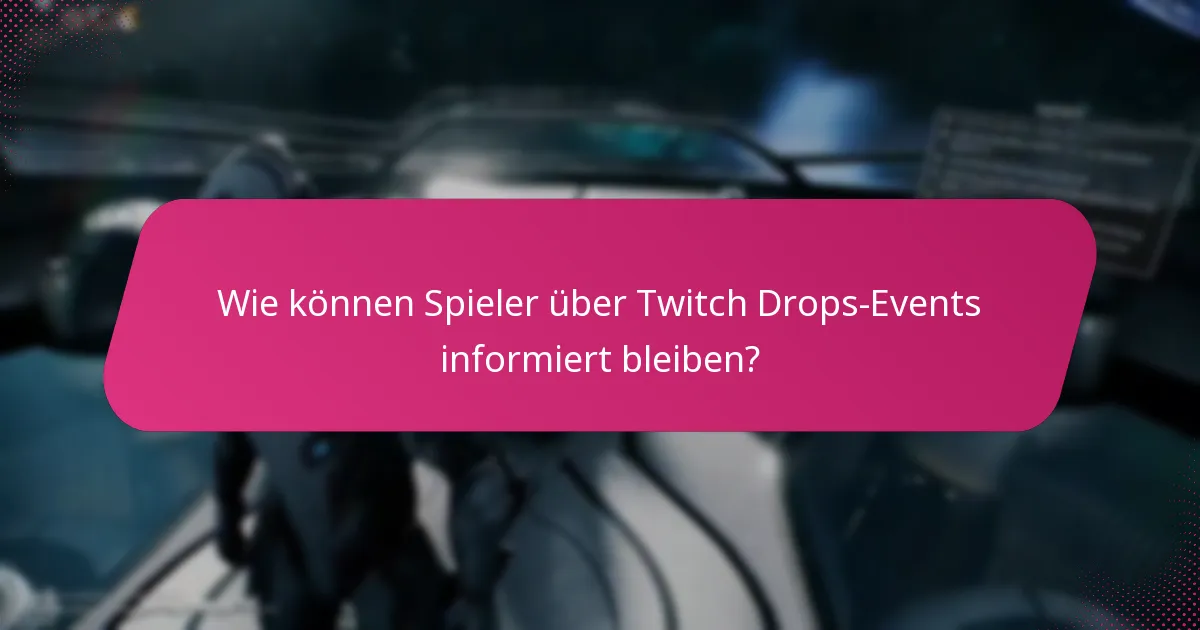 Was sind die häufigsten Fallstricke im Einlösungsprozess von Twitch Drops?